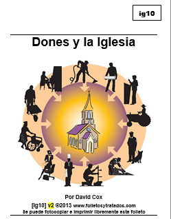 ig10 Dones y la Iglesia explica de los dones que Dios nos da. La Salvación, el entendimiento, la sabiduría, etc.