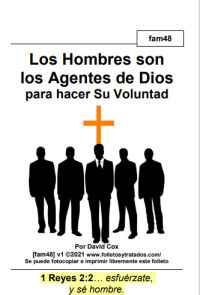 fam48 Los Hombres son los Agentes de Dios para hacer Su Voluntad