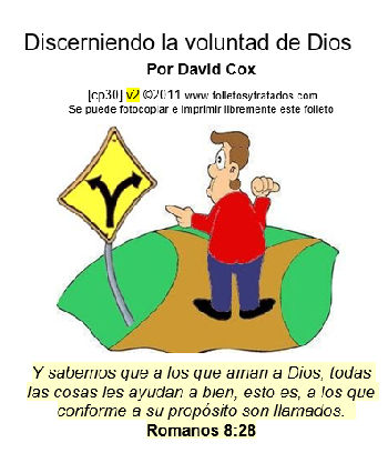 cp30 Discerniendo la Voluntad de Dios En este folleto explicamos que tan importante es la voluntad de Dios en la vida del cristiano. Actualmente la salvación es envuelto con uno entregando su propia voluntad y deseos a Dios (arrepentimiento) para obedecer la voluntad de Dios.