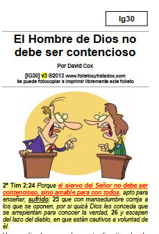 En ig30 El Hombre de Dios no debe ser contencioso exponemos el cuadro de un verdadero hombre de Dios. La Biblia indica que todos los ministros, y los cristianos (miembros de iglesias) no deben permitir su carácter de vagar en ser contencioso.