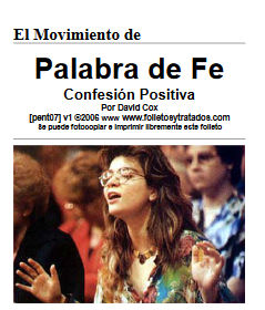 En pent07 confesión positiva examinamos el movimiento pentecostal de Palabra de Fe o la Confesión Positiva. Presentamos los errores y problemas con este movimiento.