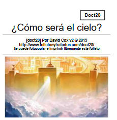 En doct28 ¿Cómo será el cielo?, explicamos lo que la Biblia dice sobre el cielo. Vemos porque es importante de afirmar que el cielo existe, y existe como Dios nos propone en las Sagradas Escrituras. Cómo está, qué haremos allí.