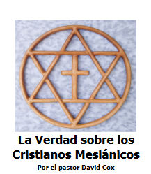 En sect11 La Verdad sobre los Cristianos Mesiánicos explicamos porque el movimiento de cristianos mesiánicos es malo.