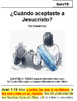 salv79 ¿Cuándo aceptaste a Jesucristo? explica que la salvación necesita un momento exacto en que decides de recibir a Jesús como tu Salvador personal. Si no, no eres salvo.