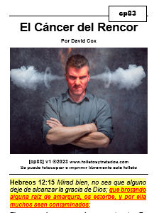 cp83 El Cáncer del Rencor Analiza el pecado del Rencor, de siempre tener maldad en tu corazón contra otro, y como la persona rencorosa ni es salvo.