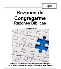 ig69 Razones de Congregarme Razones Bíblicas explica varias razones y principios porque congregamos y porque Dios nos manda a congregarnos.