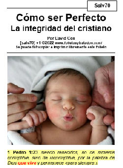 salv70 Como ser Perfecto explica como podemos ser perfectos, o sea, maduros, adultos cristianos en la misma imagen de Jesucristo.