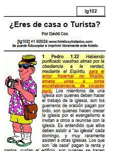 ig102 ¿Eres de casa o eres tourista? Explica como debemos tomar responsabilidades en la iglesia y su ministerio porque "somos de casa", no con la actitud de turista.