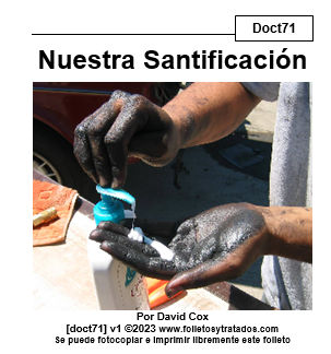 doct71 Nuestra Santificación examina que la salvación es más que ir al cielo, es de limpiarnos de la presencia actual del pecado en nuestras vidas terrenales.