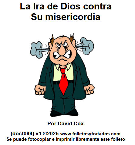 Doct099 Cox la Ira de Dios en Contra de Su Misericordia explica este balance delicado entre ira contra el pecado pero a la vez balanceado con Su carácter de misericordia, templando sus hechos.