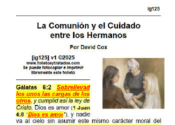 ig125 La Comunión y el Cuidado entre los Hermanos el amor es esencial para la salvación, pero debemos entender que el amor a tus hermanos en la fe en la iglesia es importante.