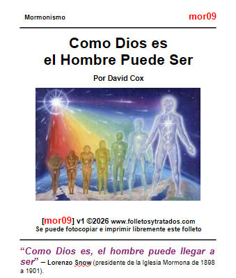 Mor009 Como Dios es, el Hombre Puede Ser explica el error que seres humanos pueden llegar a ser dioses.